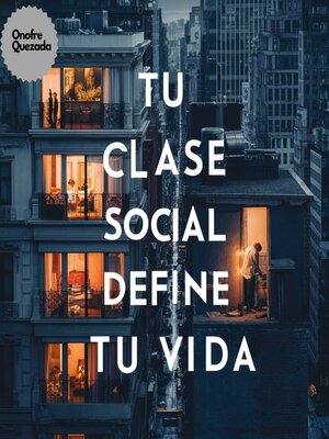 cover image of Tu Clase Social Define Tu Vida